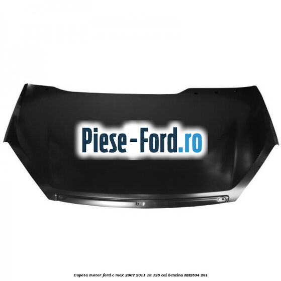 Capota motor Ford C-Max 2007-2011 1.8 125 cai #EEF80E1B27